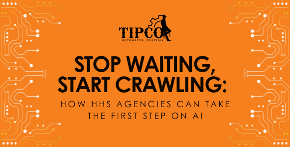 Stop Waiting, Start Crawling: How HHS Agencies Can Take the First Step on AI