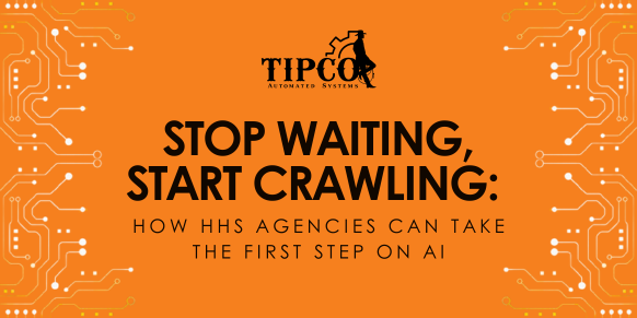 Stop Waiting, Start Crawling: How HHS Agencies Can Take the First Step on AI